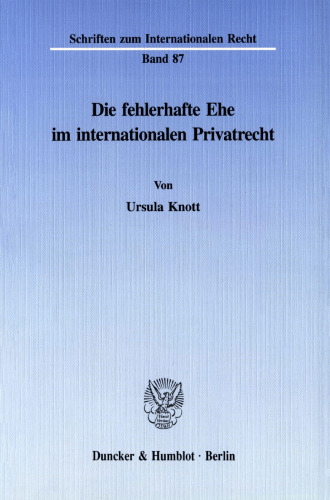 Die fehlerhafte Ehe im internationalen Privatrecht