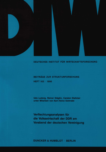 Verflechtungsanalysen für die Volkswirtschaft der DDR am Vorabend der deutschen Vereinigung