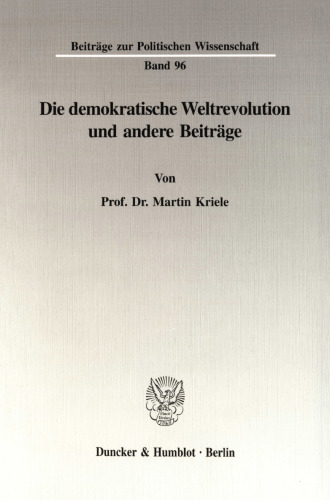 Die demokratische Weltrevolution und andere Beiträge