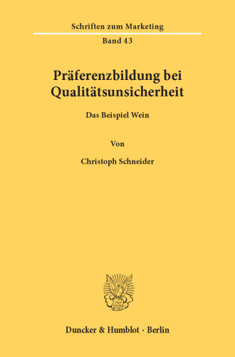 Präferenzbildung bei Qualitätsunsicherheit: Das Beispiel Wein