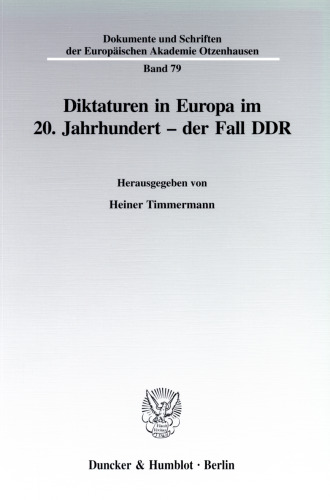 Diktaturen in Europa im 20. Jahrhundert - der Fall DDR