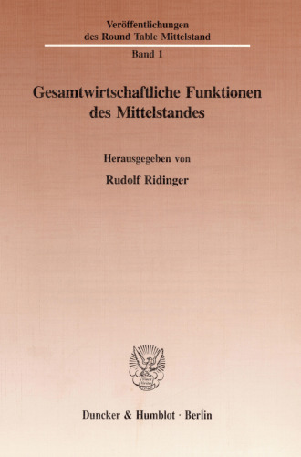 Gesamtwirtschaftliche Funktionen des Mittelstandes