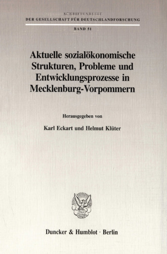 Aktuelle sozialökonomische Strukturen, Probleme und Entwicklungsprozesse in Mecklenburg-Vorpommern