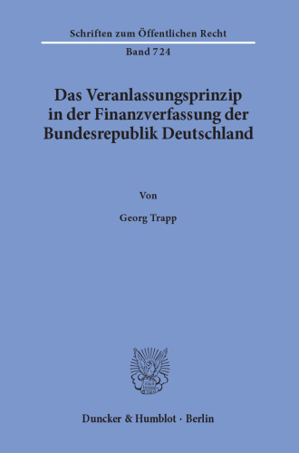 Das Veranlassungsprinzip in der Finanzverfassung der Bundesrepublik Deutschland