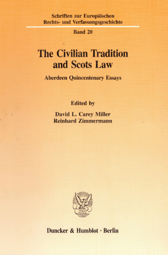 The Civilian Tradition and Scots Law: Aberdeen Quincentenary Essays