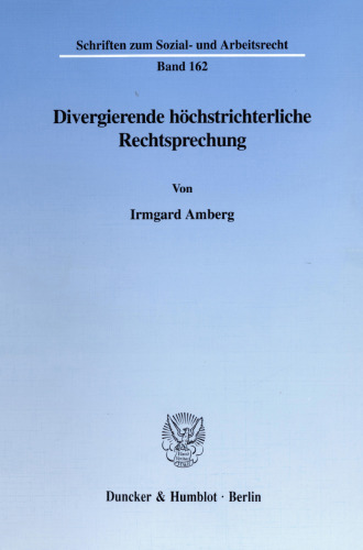 Divergierende höchstrichterliche Rechtsprechung