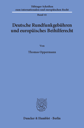 Deutsche Rundfunkgebühren und europäisches Beihilferecht