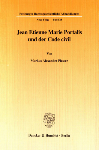 Jean Etienne Marie Portalis und der Code civil