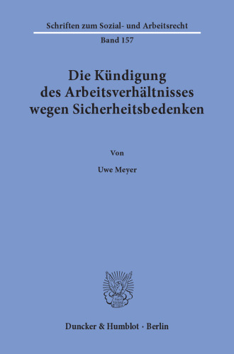 Die Kündigung des Arbeitsverhältnisses wegen Sicherheitsbedenken