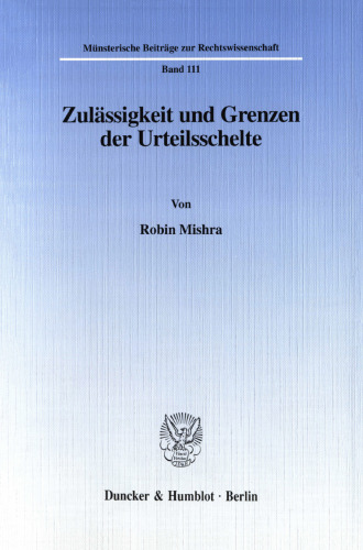Zulässigkeit und Grenzen der Urteilsschelte
