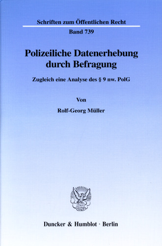Polizeiliche Datenerhebung durch Befragung: Zugleich eine Analyse des § 9 nw. PolG
