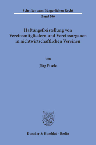 Haftungsfreistellung von Vereinsmitgliedern und Vereinsorganen in nichtwirtschaftlichen Vereinen