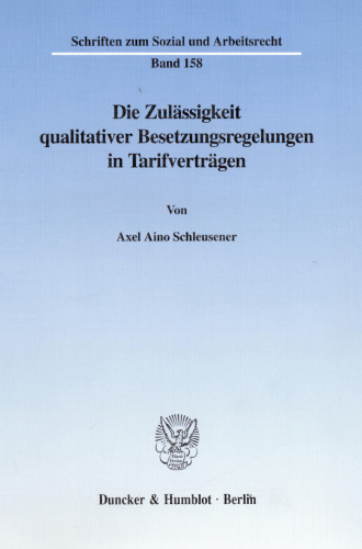 Die Zulässigkeit qualitativer Besetzungsregelungen in Tarifverträgen