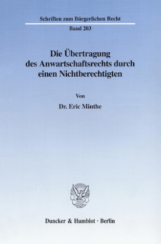 Die Übertragung des Anwartschaftsrechts durch einen Nichtberechtigten