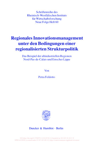 Regionales Innovationsmanagement unter den Bedingungen einer regionalisierten Strukturpolitik: Das Beispiel der altindustriellen Regionen Nord-Pas-de-Calais und Emscher-Lippe