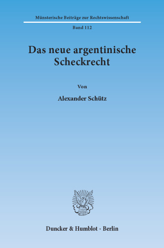 Das neue argentinische Scheckrecht