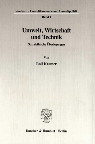 Umwelt, Wirtschaft und Technik: Sozialethische Überlegungen