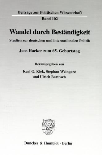 Wandel durch Beständigkeit: Studien zur deutschen und internationalen Politik. Jens Hacker zum 65. Geburtstag