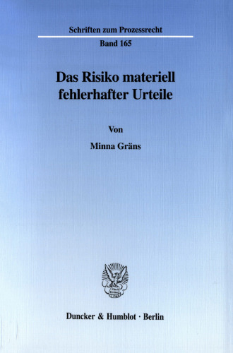 Das Risiko materiell fehlerhafter Urteile