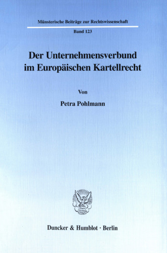 Der Unternehmensverbund im Europäischen Kartellrecht