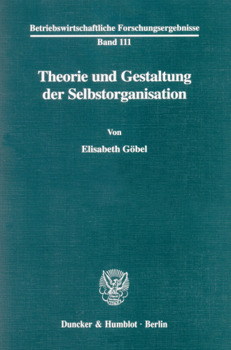 Theorie und Gestaltung der Selbstorganisation