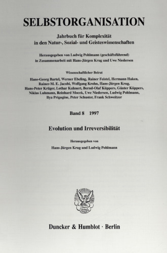 Selbstorganisation: Jahrbuch für Komplexität in den Natur-, Sozial- und Geisteswissenschaften. Band 8 (1997). Evolution und Irreversibilität