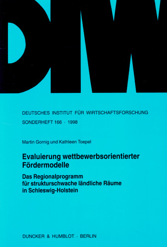 Evaluierung wettbewerbsorientierter Fördermodelle: Das Regionalprogramm für strukturschwache ländliche Räume in Schleswig-Holstein
