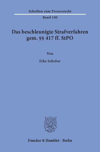 Das beschleunigte Strafverfahren gem. §§ 417 ff. StPO