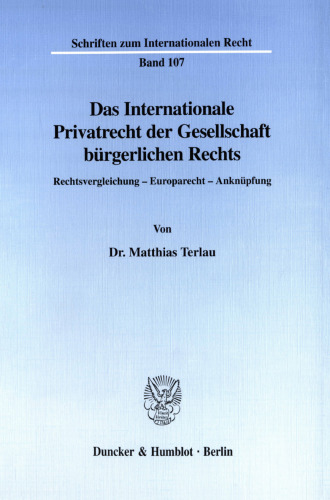 Das Internationale Privatrecht der Gesellschaft bürgerlichen Rechts: Rechtsvergleichung - Europarecht - Anknüpfung