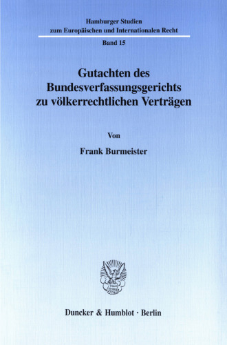 Gutachten des Bundesverfassungsgerichts zu völkerrechtlichen Verträgen