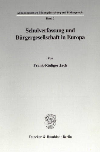 Schulverfassung und Bürgergesellschaft in Europa