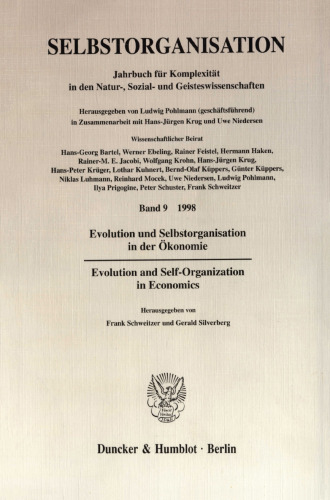 Selbstorganisation: Jahrbuch für Komplexität in den Natur-, Sozial- und Geisteswissenschaften. Band 9 (1998). Evolution und Selbstorganisation in der Ökonomie / Evolution and Self-Organization in Economics