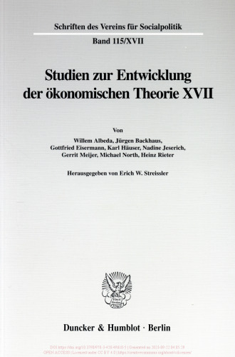Die Umsetzung wirtschaftspolitischer Grundkonzeptionen in die kontinentaleuropäische Praxis des 19. und 20. Jahrhunderts, II. Teil: Studien zur Entwicklung der ökonomischen Theorie XVII