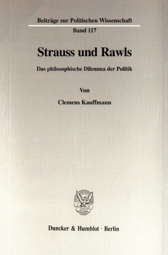 Strauss und Rawls: Das philosophische Dilemma der Politik