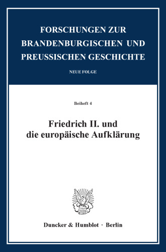 Friedrich II. und die europäische Aufklärung