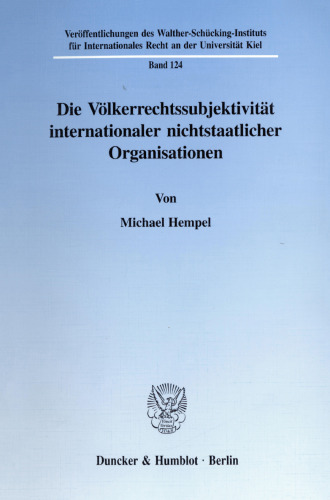 Die Völkerrechtssubjektivität internationaler nichtstaatlicher Organisationen