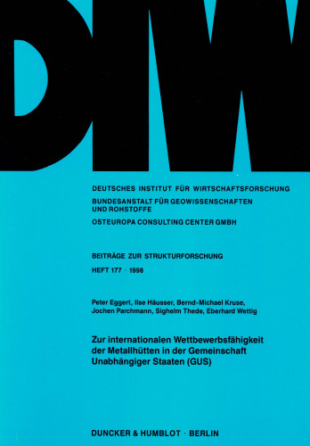 Zur internationalen Wettbewerbsfähigkeit der Metallhütten in der Gemeinschaft Unabhängiger Staaten (GUS)