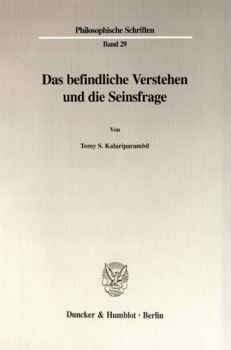Das befindliche Verstehen und die Seinsfrage