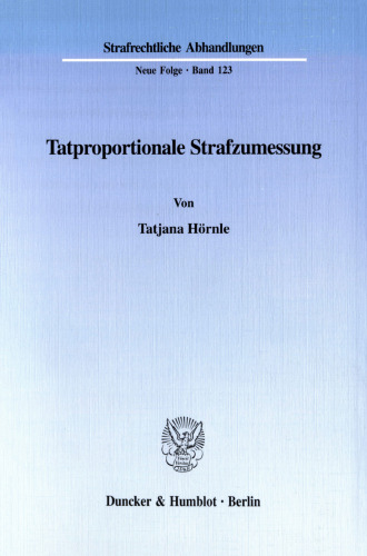 Tatproportionale Strafzumessung