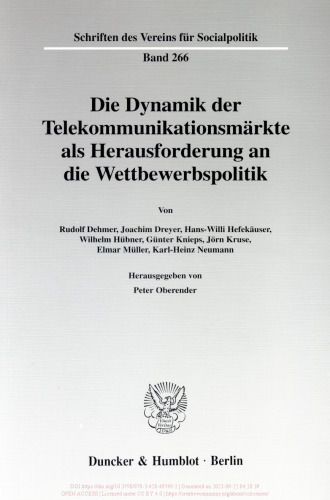 Die Dynamik der Telekommunikationsmärkte als Herausforderung an die Wettbewerbspolitik