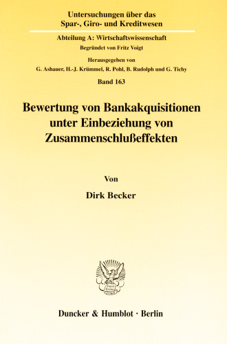 Bewertung von Bankakquisitionen unter Einbeziehung von Zusammenschlußeffekten