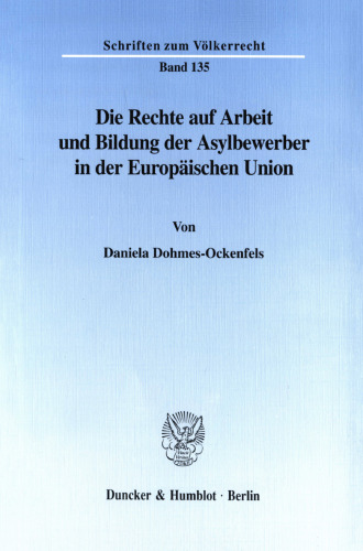Die Rechte auf Arbeit und Bildung der Asylbewerber in der Europäischen Union