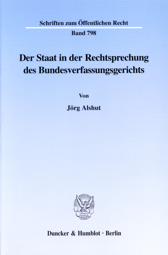 Der Staat in der Rechtsprechung des Bundesverfassungsgerichts