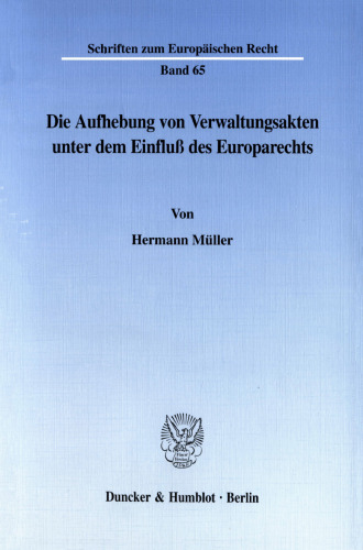 Die Aufhebung von Verwaltungsakten unter dem Einfluß des Europarechts