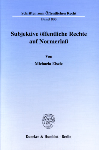 Subjektive öffentliche Rechte auf Normerlaß