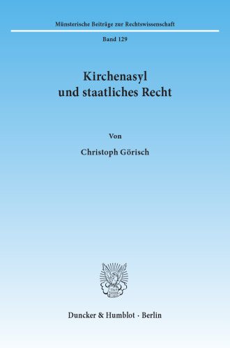 Kirchenasyl und staatliches Recht