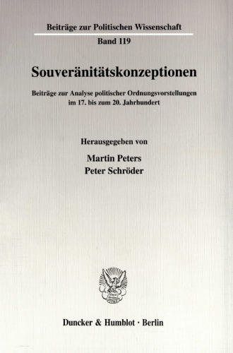 Souveränitätskonzeptionen: Beiträge zur Analyse politischer Ordnungsvorstellungen im 17. bis zum 20. Jahrhundert