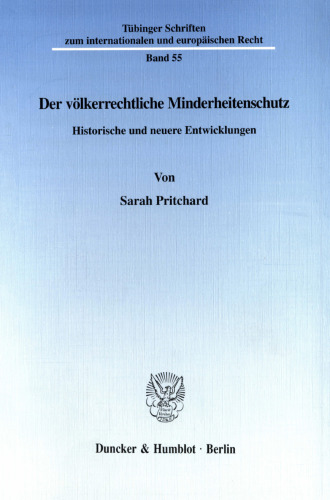 Der völkerrechtliche Minderheitenschutz: Historische und neuere Entwicklungen