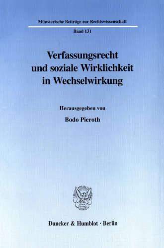 Verfassungsrecht und soziale Wirklichkeit in Wechselwirkung