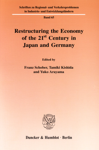 Restructuring the Economy of the 21st Century in Japan and Germany